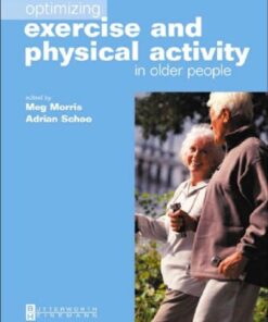[PDF] Optimizing Exercise and Physical Activity in Older People Meg Morris PhD  Master Applied Science  Grad Dip(Gerontology)  BAppSc(Physiotherapy), Adrian Schoo PhysioD  Master Health Science  Grad Dip Manual Therapy  B. Acupuncture  Dip Education  Dip Management  Dip Physiotherapy