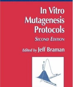 [PDF] In Vitro Mutagenesis Protocols Priya Handa, Swapna Thanedar, Umesh Varshney (auth.), Jeff Braman (eds.)