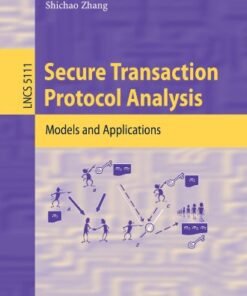 {PDF} Secure Transaction Protocol Analysis: Models and Applications Qingfeng Chen, Chengqi Zhang, Shichao Zhang (auth.)