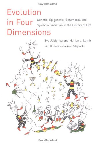 {pdf} Evolution in Four Dimensions: Genetic, Epigenetic, Behavioral, and Symbolic Variation in the History of Life (Life and Mind: Philosophical Issues in Biology and Psychology) Eva Jablonka, Marion J. Lamb