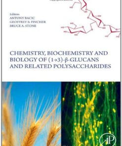 [PDF] Chemistry, Biochemistry, and Biology of 1-3 Beta Glucans and Related Polysaccharides Antony Bacic, Geoffrey B. Fincher, Bruce A. Stone