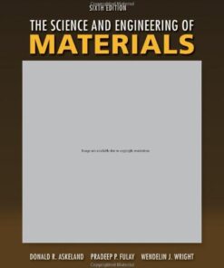 [PDF] The Science and Engineering of Materials, Sixth Edition Donald R. Askeland, Pradeep P. Fulay, Wendelin J. Wright