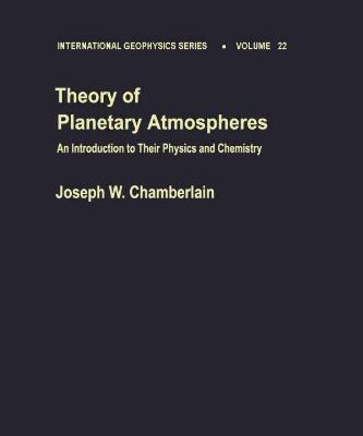 [PDF] Theory of planetary atmospheres : an introduction to their physics
and chemistry / Joseph W. Chamberlain