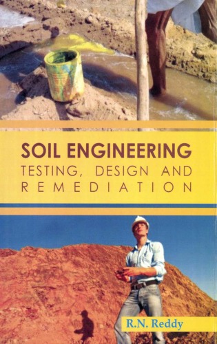 [PDF] Soil Engineering : Testing Design And Remediation R.N. Reddy.