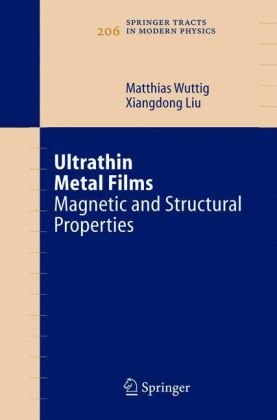 [PDF] Ultrathin Metal Films: Magnetic and Structural Properties Matthias Wuttig, Xiangdong Liu (auth.)