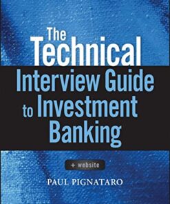 {PDF} The Technical Interview Guide to Investment Banking, + Website Paul Pignataro