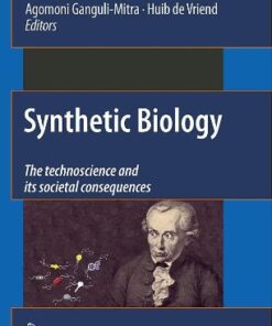 {pdf} Synthetic Biology: The Technoscience and Its Societal Consequences Markus Schmidt (auth.), Markus Schmidt, Alexander Kelle, Agomoni Ganguli-Mitra, Huib Vriend (eds.)