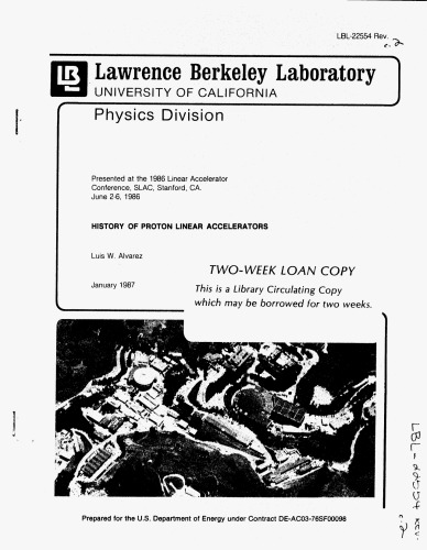 {PDF} History of Proton Linear Accelerators Alvarez, Luis W.; USDOE Director, Office of Science; Lawrence Berkeley National Laboratory.; United States. Dept. of Energy. Office of Scientific and Technical Information