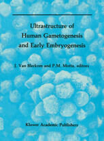 [PDF] Ultrastructure of Human Gametogenesis and Early Embryogenesis Professor Cesare De Martino (auth.), Prof. Jonathan Van Blerkom Ph.D., Prof. Pietro M. Motta Ph.D., M.D. (eds.)