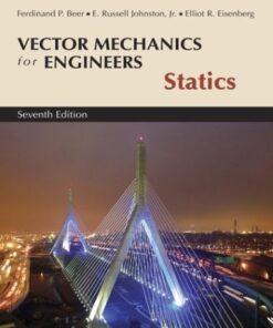 {PDF} Vector Mechanics for Engineers, Statics Ferdinand P. Beer, E. Russell Johnston Jr., Elliot R. Eisenberg, George H. Staab