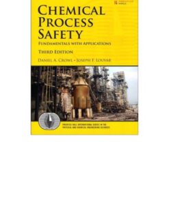 {pdf} Chemical Process Safety: Fundamentals with Applications Daniel A. Crowl, Joseph F. Louvar