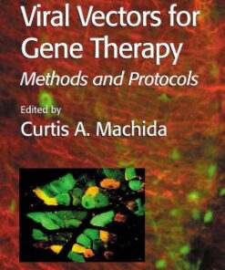 [PDF] Viral Vectors for Gene Therapy: Methods and Protocols (Methods in Molecular Medicine) Curtis A. Machida