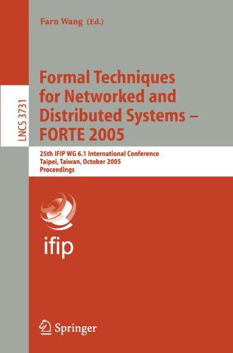 {PDF} Formal Techniques for Networked and Distributed Systems - FORTE 2005: 25th IFIP WG 6.1 International Conference, Taipei, Taiwan, October 2-5, 2005. Proceedings Ittai Balaban, Amir Pnueli, Lenore D. Zuck (auth.), Farn Wang (eds.)