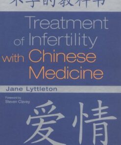 {PDF} Treatment of Infertility with Chinese Medicine Jane Lyttleton
