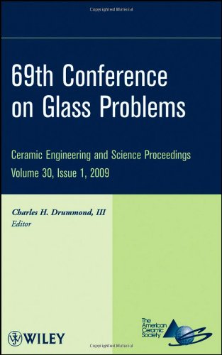 [PDF] 69th Conference on Glass Problems, CESP Volume 30, Issue 1 (Ceramic Engineering and Science Proceedings) Charles H. Drummond III