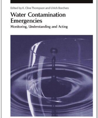 [PDF] Water Contamination Emergencies: Monitoring, Understanding and Acting K Clive Thompson, Ulrich Borchers