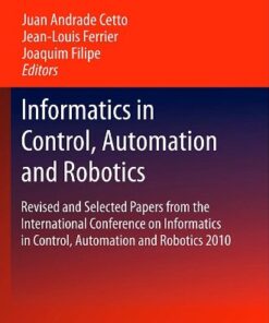 [PDF] Informatics in Control, Automation and Robotics: Revised and Selected Papers from the International Conference on Informatics in Control, Automation and Robotics 2010 Wisama Khalil (auth.), Juan Andrade Cetto, Jean-Louis Ferrier, Joaquim Filipe (eds.)