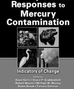 [PDF] Ecosystem Responses to Mercury Contamination: Indicators of Change (Society of Environmental Toxicology and Chemistry) Reed Harris, David P. Krabbenhoft, Robert Mason, Michael W. Murray, Robin Reash, Tamara Saltman