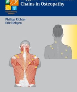 {PDF} Trigger Points and Muscle Chains in Osteopathy (Complementary Medicine (Thieme Hardcover)) Philipp Richter, Eric Hebgen