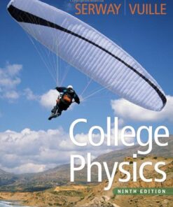 [PDF] College Physics, 9th Edition Raymond A. Serway, Jerry S Faughn, Chris Vuille