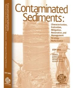 {PDF} Contaminated Sediments: Characterization, Evaluation, Mitigation Restoration, and Management Strategy Performance (ASTM Special Technical Publication, 1442) Jacques Locat, Rosa Galvez-Cloutier, Ronald Chaney, and Kenneth Demars, editors