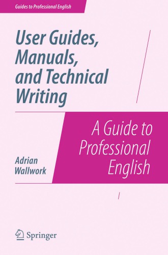 {PDF} User Guides, Manuals and Technical Writing: A Guide to Profe Wallwork, Adrian