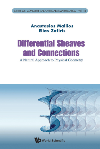 [PDF] Differential sheaves and connections: a natural approach to physical geometry Mallios, Anastasios;Zafiris, Elias