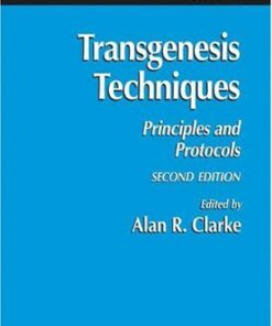 [PDF] Transgenesis Techniques: Principles and Protocols Jim McWhir (auth.), Alan R. Clarke (eds.)