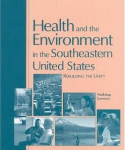 {PDF} Health and the Environment in the Southeastern United States: Rebuilding Unity: Workshop Summary Roundtable on Environmental Health Sciences, Research, and Medicine, Howard Frumkin, Richard J. Jack