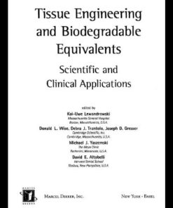 [PDF] Tissue Engineering and Biodegradable Equivalents: Scientific and Clinical Applications Kai-Uwe Lewandrowski, Donald L. Wise, Michael J. Yaszemski, Joseph D. Gresser, Debra J. Trantolo, Da