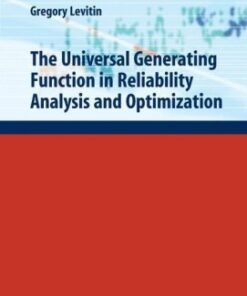 [PDF] The Universal Generating Function in Reliability Analysis and Optimization (Springer Series in Reliability Engineering) Gregory Levitin