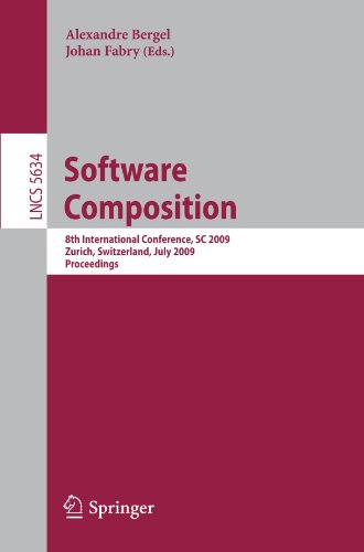 [PDF] Software Composition: 8th International Conference, SC 2009, Zurich, Switzerland, July 2-3, 2009. Proceedings Paul Klint, Jurgen Vinju, Tijs van der Storm (auth.), Alexandre Bergel, Johan Fabry (eds.)