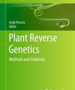 {pdf} Plant Reverse Genetics: Methods and Protocols (Methods in Molecular Biology) Andy Pereira