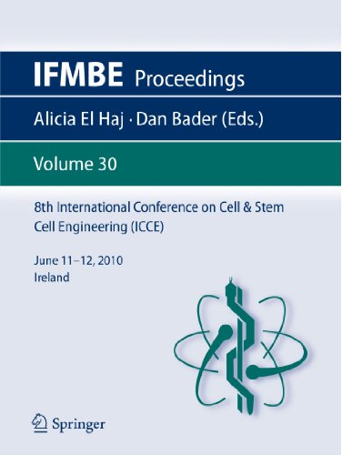 [PDF] 8th International Conference on Cell & Stem Cell Engineering (ICCE) M. Ahearne, Alicia J. El Haj, S. Rauz (auth.), Alicia El Haj, Dan Bader (eds.)