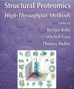 {PDF} Structural Proteomics. High-Throughput Methods Bostjan Kobe, Mitchell Guss, Thomas Huber