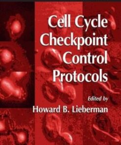 {pdf} Cell Cycle Checkpoint Control Protocols (Methods in Molecular Biology Vol 241) Howard B. Lieberman