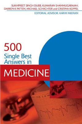 [PDF] 500 Single Best Answers in Medicine Dubb S.S., Shanmugarajah K., Patten D.K., Schachter M., Koppel C.