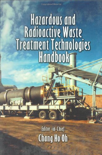 [PDF] Hazardous and radioactive waste treatment technologies handbook Chang H. Oh