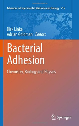 {PDF} Bacterial Adhesion: Chemistry, Biology and Physics Jack C. Leo, Mikael Skurnik (auth.), Dirk Linke, Adrian Goldman (eds.)
