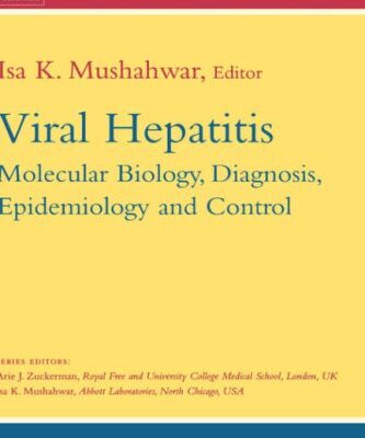 {pdf} Viral Hepatitis: Molecular Biology, Diagnosis, Epidemiology and Control Ias K. Mushawar (Eds.)