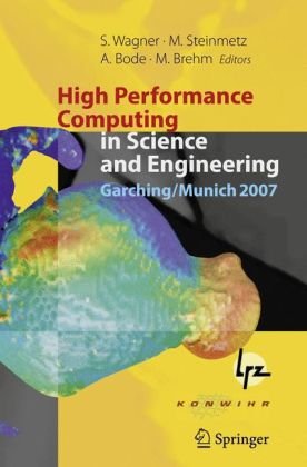 [PDF] High Performance Computing in Science and Engineering, Garching/Munich 2007: Transactions of the Third Joint HLRB and KONWIHR Status and Result Workshop, Dec. 3?4, 2007, Leibniz Supercomputing Centre, Garching/Munich, Germany Bernd Br?gmann, Jos? A. Gonz?lez, Mark D. Hannam, Sascha Husa, Ulrich Sperhake (auth.), Siegfried Wagner, Matthias Steinmetz, Arndt Bode, Matthias Brehm (eds.)