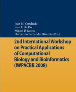 {pdf} 2nd International Workshop on Practical Applications of Computational Biology and Bioinformatics (IWPACBB 2008) Juan A. Lara, Aurora P?rez, Juan P. Valente, ?frica L?pez-Illescas (auth.), Juan M. Corchado, Juan F. De Paz, Miguel P. Rocha, Florentino Fern?ndez Riverola (eds.)
