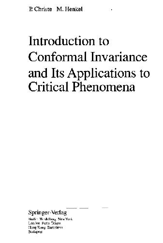 [PDF] Introduction to conformal invariance and its applications to critical phenomena P. Christe, M. Henkel