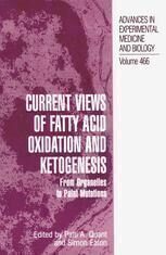 [PDF] Current Views of Fatty Acid Oxidation and Ketogenesis: From Organelles to Point Mutations Isabelle Cohen, Jean Girard (auth.), Patti A. Quant, Simon Eaton (eds.)