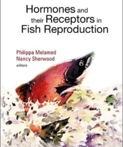 {PDF} Hormones And Their Receptors In Fish Reproduction (Molecular Aspects of Fish & Marine Biology) Philippa Melamed, Nancy Sherwood
