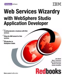 {PDF} Web services wizardry with WebSphere Studio Application Developer Ueli Wahli; et al
