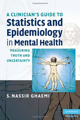 [PDF] A Clinician?s Guide to Statistics and Epidemiology in Mental Health: Measuring Truth and Uncertainty S. Nassir Ghaemi