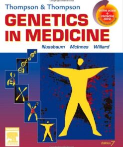 {PDF} Thompson & Thompson Genetics in Medicine, Seventh Edition Robert Nussbaum MD, Roderick R. McInnes MD  PhD  FRS(C), Huntington F. Willard PhD