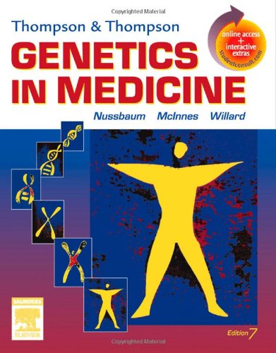 {PDF} Thompson & Thompson Genetics in Medicine, Seventh Edition Robert Nussbaum MD, Roderick R. McInnes MD  PhD  FRS(C), Huntington F. Willard PhD