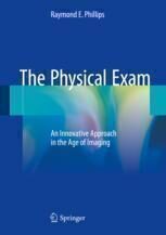 {pdf} The Physical Exam: An Innovative Approach in the Age of Imaging Raymond E. Phillips (auth.)